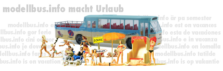 ...modellbus info is on vacation !