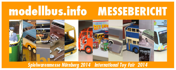 Spielwarenmesse 2014 - modellbus.info